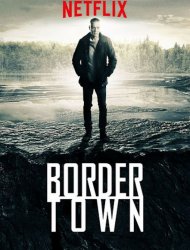 Bordertown Saison 3 en streaming