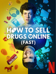 How To Sell Drugs Online (Fast) Saison 1 en streaming