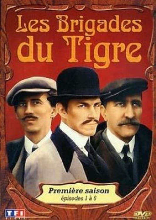 Les Brigades du Tigre Saison 1 en streaming