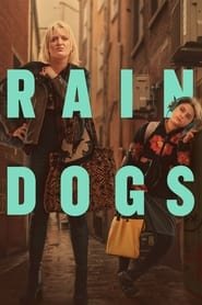 Rain Dogs Saison 1 en streaming