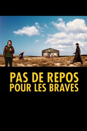 Pas de repos pour les braves